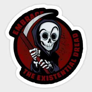 Funny Grim Reaper Embrace the Existential Dread Sticker